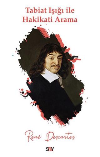 Tabiat Işığı ile Hakikati Arama Descartes