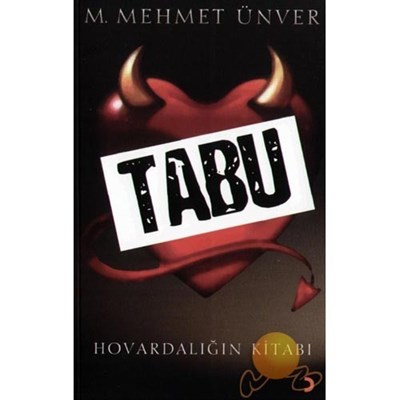 Tabu Hovardalığın Kitabı M. Mehmet Ünver