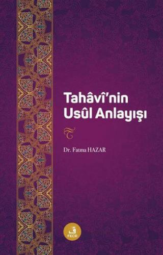 Tahavi'nin Usul Anlayıs %15 indirimli Fatma Hazar