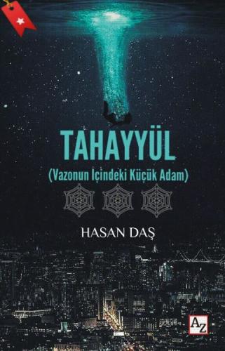 Tahayyül - Vazonun İçindeki Küçük Adam %23 indirimli Hasan Daş