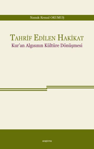 Tahrif Edilen Hakikat %20 indirimli Namık Kemal Okumuş