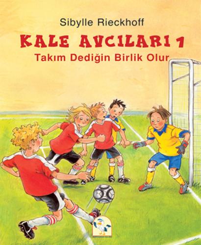 Takım Dediğin Birlik Olur / Kale Avcıları -1 %25 indirimli Sibylle Rie