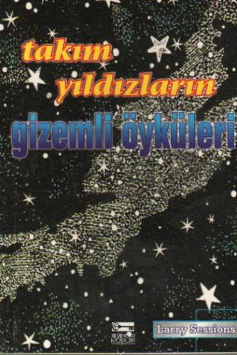 Takım Yıldızlarının Gizemli Öykileri %10 indirimli Larry Sessıons