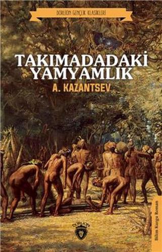 Takımadadaki Yamyamlık (Dorlion Gençlik Klasikleri) %25 indirimli A. K