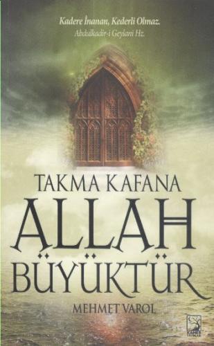 Takma Kafana Allah Büyüktür Mehmet Varol