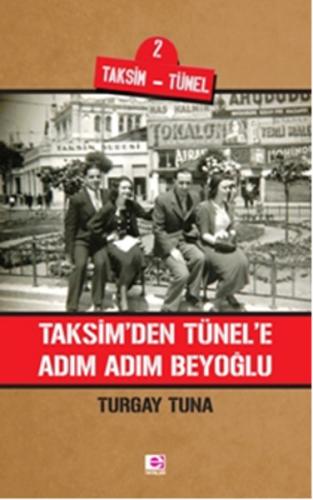 Taksim'den Tünel'e Adım Adım Beyoğlu %10 indirimli Turgay Tuna
