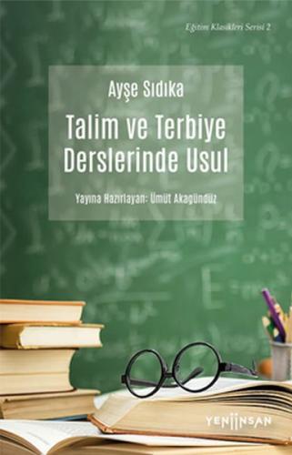 Talim ve Terbiye Derslerinde Usul %15 indirimli Ayşe Sıdıka