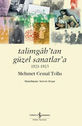 Talimgah’tan Güzel Sanatlar’a 1921-1923 %31 indirimli Mehmet Cemal Tol