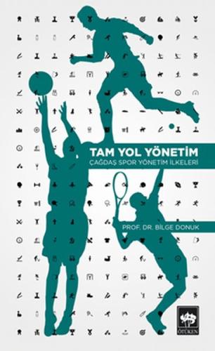 Tam Yol Yönetim - Çağdaş Spor Yönetim İlkeleri %19 indirimli Bilge Don