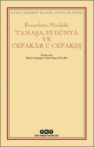 Tamaşa-yi Dünya ve Cefakar U Cefakeş %18 indirimli Evangelinos Misaili