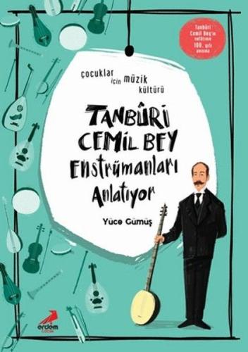 Tanburi Cemil Bey Enstrümanları Anlatıyor %30 indirimli Yüce Gümüş