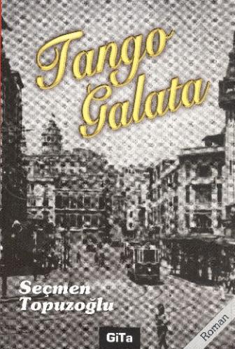 Tango Galata Seçmen Topuzoğlu