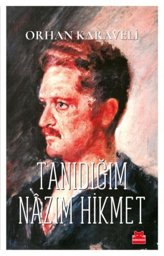 Tanıdığım Nazım Hikmet %14 indirimli Orhan Karaveli