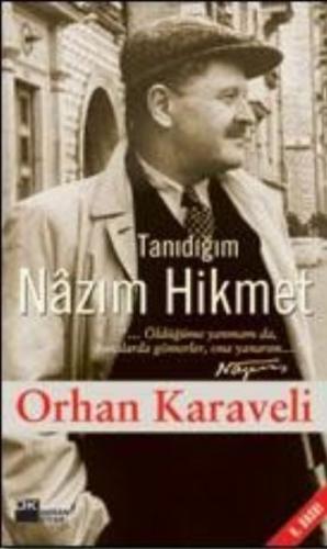 Tanıdığım Nazım Hikmet %10 indirimli Orhan Karaveli