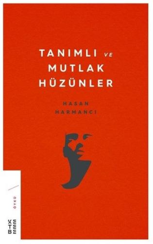 Tanımlı ve Mutlak Hüzünler %17 indirimli Hasan Harmancı