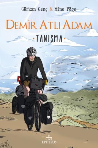 Tanışma - Demir Atlı Adam 1 - Ciltli %30 indirimli Gürkan Genç