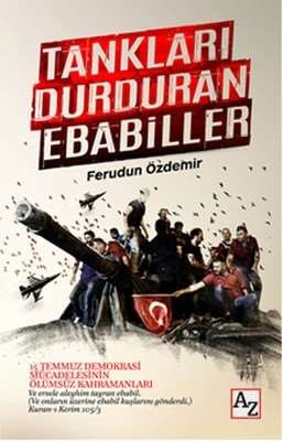 Tankları Durduran Ebabiller Ferudun Özdemir