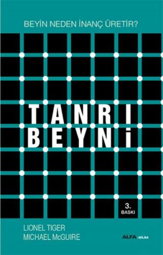 Tanrı Beyni - Beyin Neden İnanç Üretir? Lionel Tiger