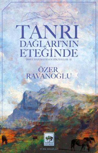 Tanrı Dağların’nın Eteğinde %19 indirimli Özer Ravanoğlu