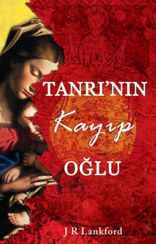 Tanrı’nın Kayıp Oğlu %18 indirimli J.R. Lankford