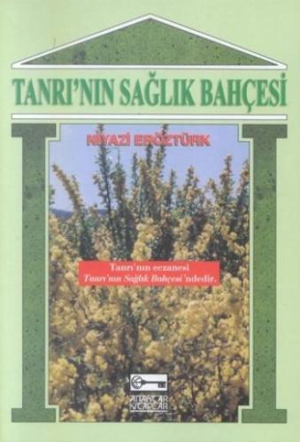 Tanrı’nın Sağlık Bahçesi %10 indirimli Niyazi Eröztürk