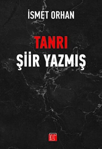 Tanrı Şiir Yazmış %17 indirimli İsmet Orhan