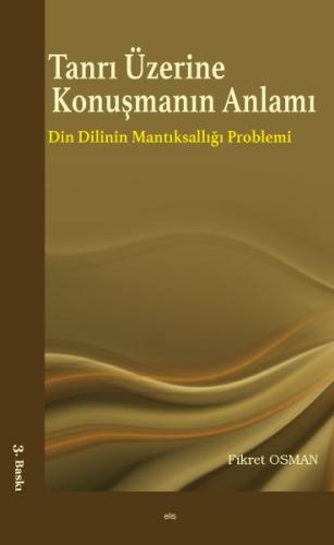 Tanrı Üzerine Konuşmanın Anlamı %20 indirimli Fikret Osman