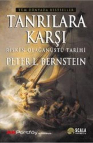 Tanrılara Karşı Riskin Olağanüstü Tarihi Peter L. Bernstein