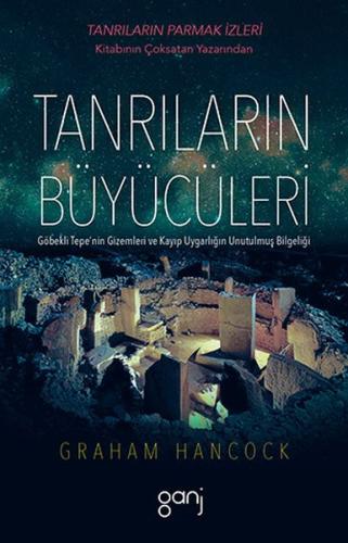 Tanrıların Büyücüleri Graham Hancock