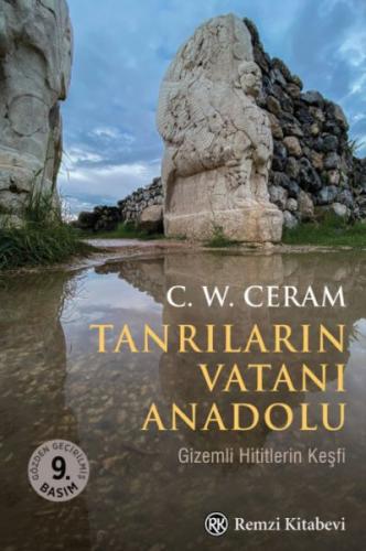 Tanrıların Vatanı Anadolu C.W.Ceram