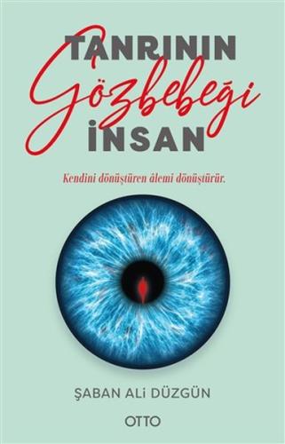 Tanrının Gözbebeği İnsan %17 indirimli Şaban Ali Düzgün