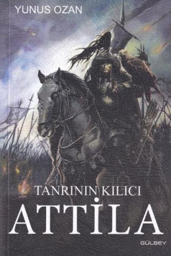 Tanrının Kılıcı Attila %23 indirimli Yunus Ozan