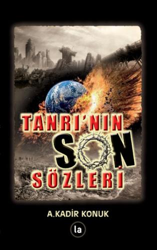 Tanrı'nın Son Sözleri A. Kadir Konuk