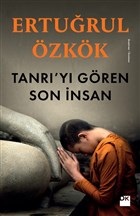 Tanrı'yı Gören Son İnsan %10 indirimli Ertuğrul Özkök