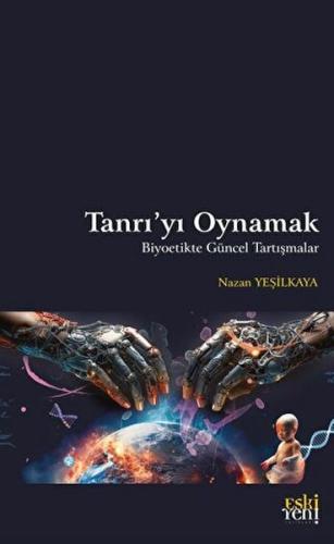 Tanrı'yı Oynamak %15 indirimli Nazan Yeşilkaya