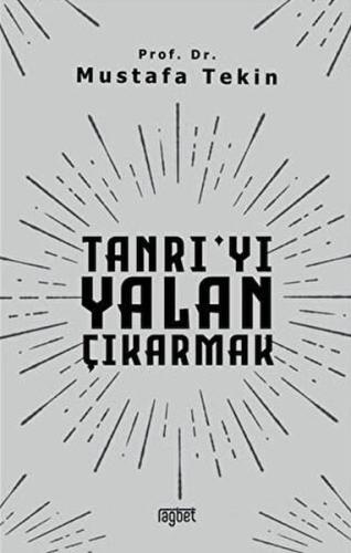 Tanrı'yı Yalan Çıkarmak %20 indirimli Mustafa Tekin