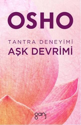 Tantra Deneyimi: Aşk Devrimi Osho