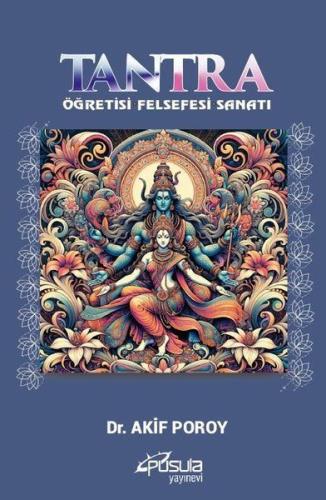 Tantra - Öğretisi Felsefesi Sanatı Akif Poroy