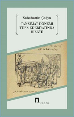 Tanzimat Dönemi Türk Edebiyatında Hikaye %10 indirimli Sabahattin Çağı