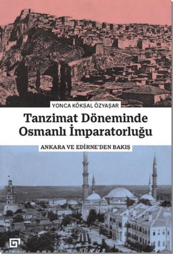 Tanzimat Döneminde Osmanlı İmparatorluğu %20 indirimli Yonca Köksal Öz