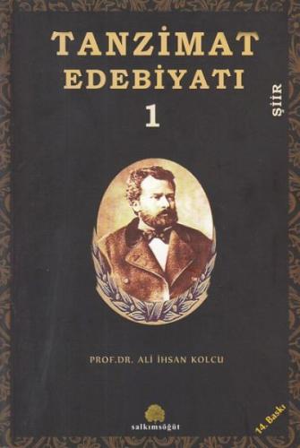 Tanzimat Edebiyatı 1 - Şiir %10 indirimli Ali İhsan Kolcu