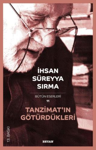 Tanzimat’ın Götürdükleri %18 indirimli İhsan Süreyya Sırma