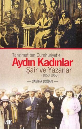 Tanzimat'tan Cumhuriyet'e Aydın Kadınlar Sabiha Doğan