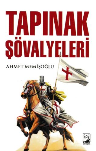 Tapınak Şövalyeleri Ahmet Memişoğlu