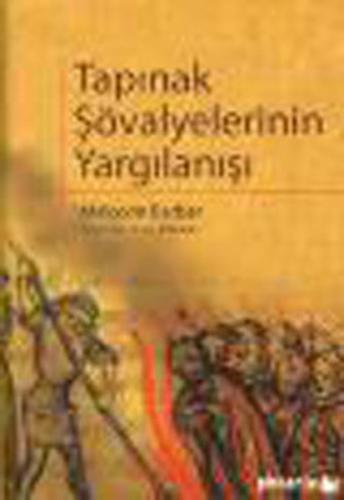 Tapınak Şövalyelerinin Yargılanışı Malcolm Barber