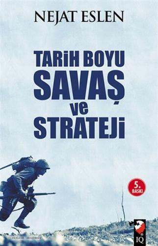 Tarih Boyu Savaş ve Strateji %22 indirimli Nejat Eslen