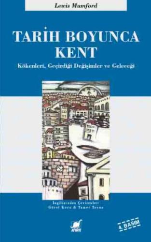 Tarih Boyunca Kent / Kökenleri Geçirdiği Dönüşümler ve Geleceği %14 in