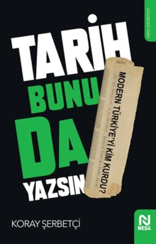 Tarih Bunu da Yazsın %20 indirimli Koray Şerbetçi