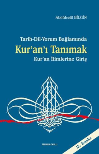 Tarih-Dil-Yorum Bağlamında Kur’an’ı Tanımak Kur’an İlimlerine Giriş %2