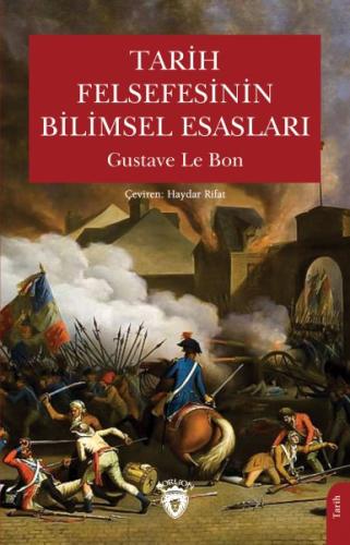 Tarih Felsefesinin Bilimsel Esasları %25 indirimli Gustave Le Bon